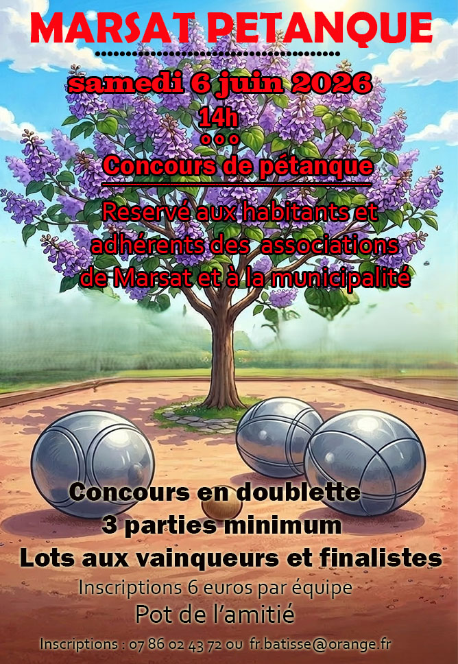 concours de pétanque 2026 (réservé aux marsadaires, aux adhérents des associations de Marsat et à la municipalité)